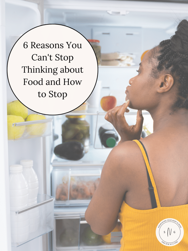 woman looking in the fridge with pink text bubble that says 6 reasons you can't stop thinking about food and how to stop